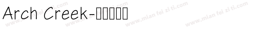 Arch Creek字体转换